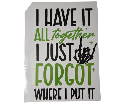 605 I HAVE IT ALL TOGETHER