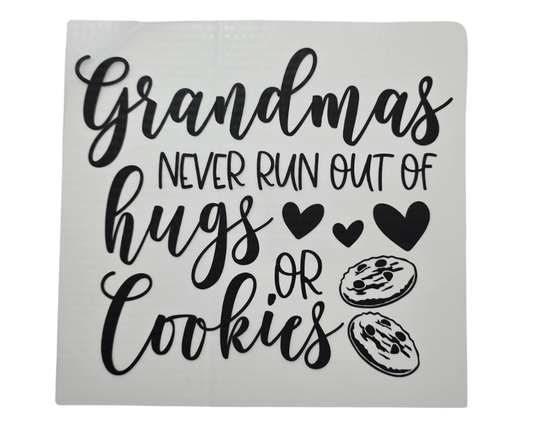 6 GRANDMAS NEVER RUN OUT OF HUGS OR COOKIES