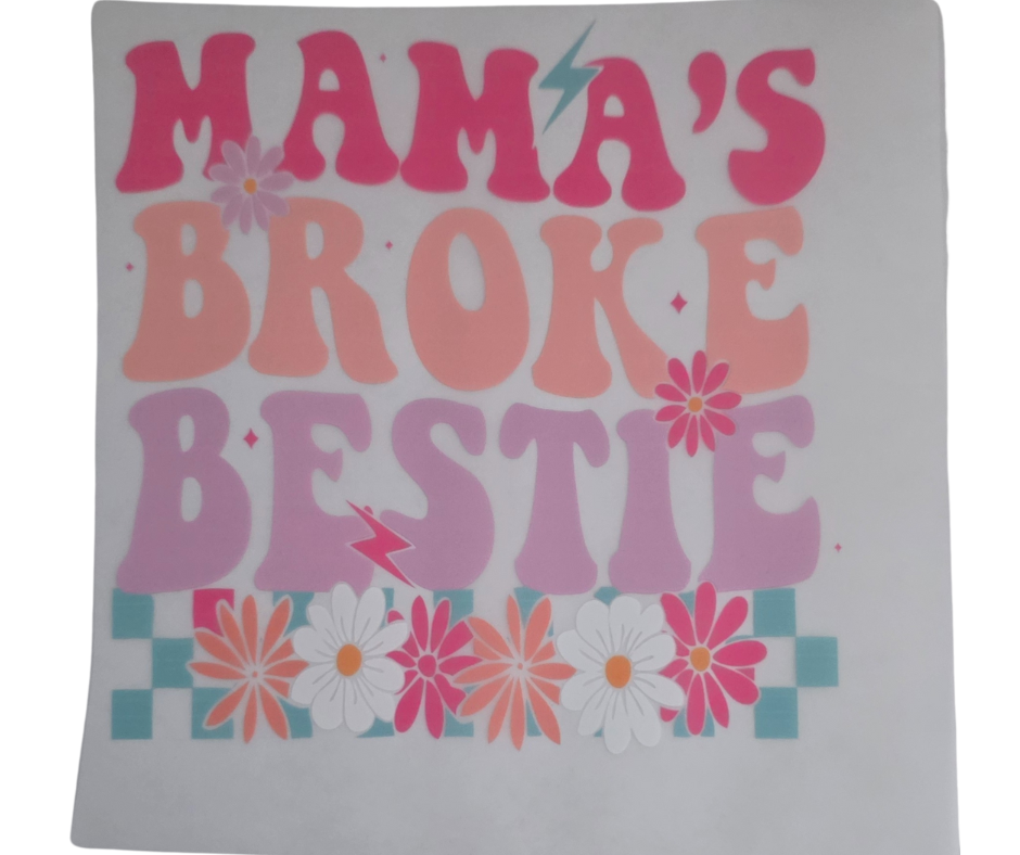 MAMA'S BROKE BESTIE FLORAL KIDS TRANSFER