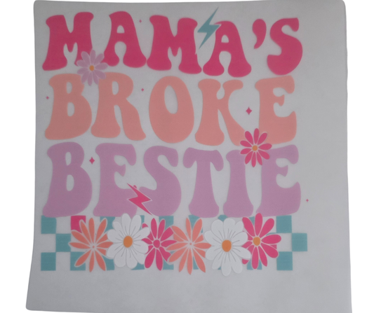 MAMA'S BROKE BESTIE FLORAL KIDS TRANSFER