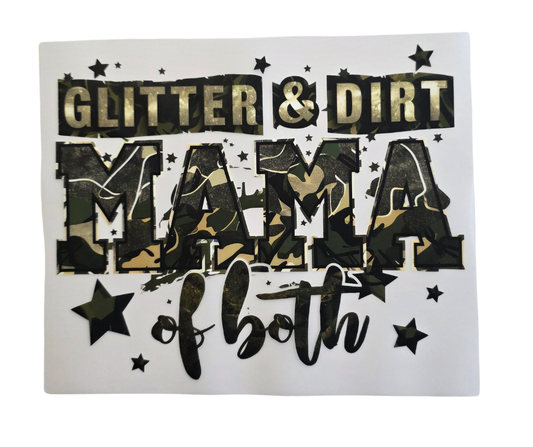 184 GLITTER & DIRT MAMA OF BOTH