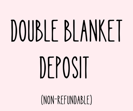DOUBLE BLANKET DEPOSIT