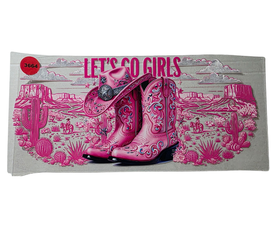 3664 LETS GO GIRLS