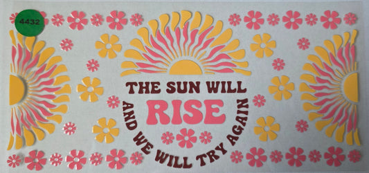4432 THE SUN WILL RISE