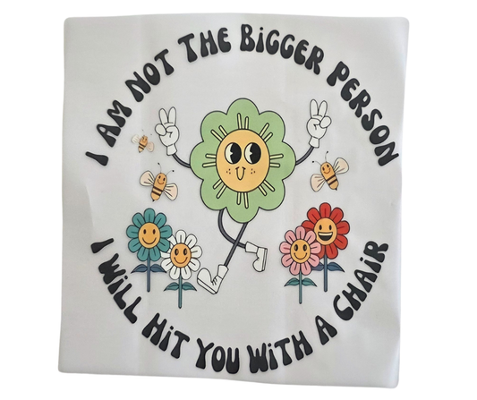 147 I AM NOT THE BIGGER PERSON